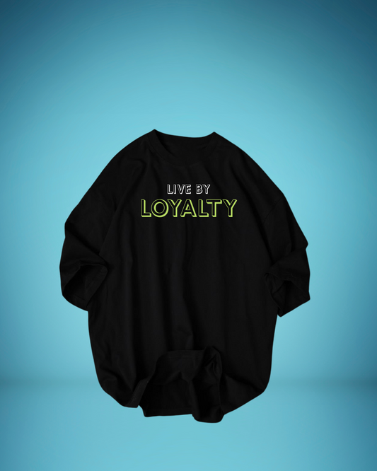 Live By Loyalty" Oversized Black T-Shirt